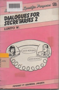 ENGLISH FOR SPECIFIC PURPOSES : Dialoggues For Scretaries Semester 2