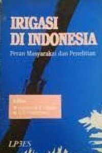 IRIGASI DI INDONESIA : Peran Masyarakat dan Penelitian
