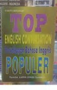 TOP ENGLISH  COMVERSATION : Percakapan Bahasa Inggris