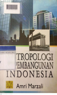 ANTROPOLOGI & PEMBANGUNAN INDONESIA