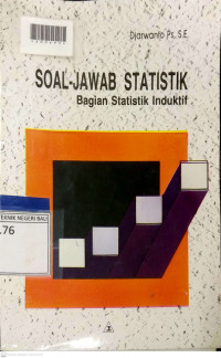 SOAL - JAWAB STATISTIK : Bagian Statistik Induktif
