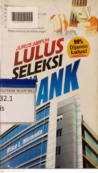 JURUS AMPUH LULUS SELEKSI KERJA DI BANK