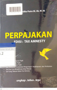PERPAJAKAN : Edisi Tax Amnesty