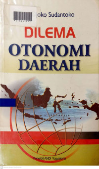 DILEMA OTONOMI DAERAH