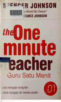 THE ONE MINUTE TEACHER = Guru Satu Menit