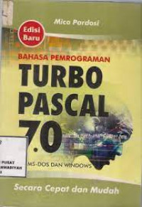 BAHASA PEMROGRAMAN TURBO PASCAL 7.0