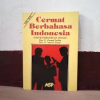 CERMAT BERBAHASA INDONESIA : Untuk Perguruan Tinggi