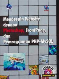 MENDESAIN WEBSITE DENGAN PHOTOSHOP, FRONTPAGE, DAN PEMROGRAMAN PHP-MySQL