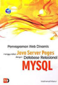 PEMROGRAMAN WEB DINAMIS MENGGUNAKAN JAVA SERVER PAGES DENGAN DATABASE RELASIONAL MYSQL