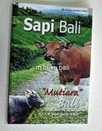 SAPI BALI : Mutiara Dari Pulau Dewata