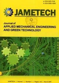 JAMETECH = Journal of Applied Mechanical Engineering And Green Technology