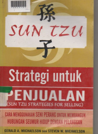 STRATEGI UNTUK PENJUALAN  ( Sun Tzu Strategies For Selling )
