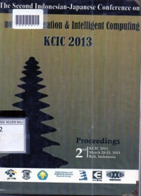 PROCCEDINGS : The Second Indonesian - Japanese Conference on Knowledge Creation and Intelligent Computing 2013