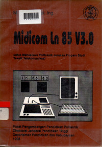 MIDICOM LN 85 V3.0 : Untuk Mahasiswa Politeknik Jurusan Program Studi Teknik Komunikasi