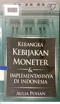 KERANGKA KEBIJAKAN MONETER & IMPLEMENTAQSINYA DI INDONESIA