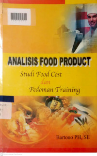 ANALISIS FOOD PRODUCT : Studi Food Cost dan Pedoman Training