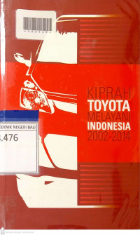 KIPRAH TOYOTA MELAYANI INDONESIA 2002-2014