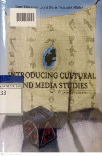 INTRODUCING CULTURAL AND MEDIAQ STUDIES : Sebuah Pendekatan Semiotik