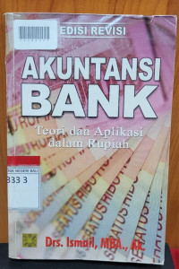 AKUNTANSI BANK : Teori dan Aplikasi Dalam Rupiah