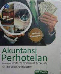 AKUNTANSI PERHOTELAN : Penerapan Uniform System of Accounts for the lodging Industry