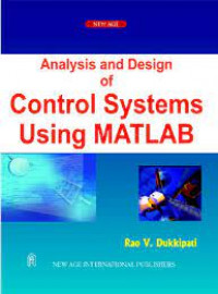 ANALYSIS AND DESIGN OF CONTROL SYSTEMS USING MATLAB