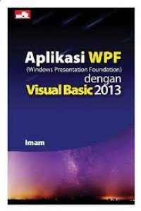 APLIKASI WPF : Dengan Visual Basic 2013