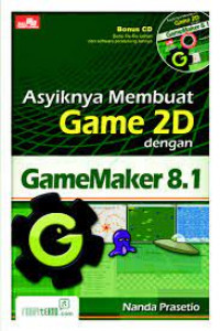 ASIKNYA MEMBUAT GAME 2D DENGAN GAMEMAKER 8.1