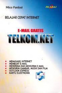BELAJAR CEPAT INTERNET E-MAIL GRATIS TELKOM.NET