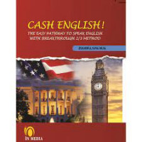 CASH ENGLISH! THE EASY PATHWAYTO SPEAK ENGLISH WITH BREAKTHOUGH 2/3 METHOD