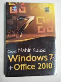 CEPAT MAHIR KUASAI WINDOWS 7 DAN OFFICE 2010