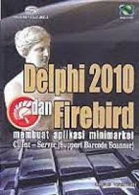 DELPHI 2010 & FIREBIRD MEMBUAT APLIKASI MINIMARKET CLIENT - SERVER (SUPPORT BARCODE SCANNER)