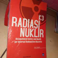 K3 RADIASI NUKLIR Occupational Safety and Health for Internal Radioactive Hazards