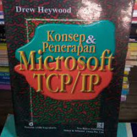 KONSEP & PENERAPAN MICROSOFT TCP/IP