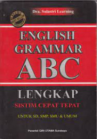 LEARNING ENGLISH GRAMMAR : Untuk SMP,SMA& Umum