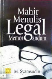 MAHIR MENULIS LEGAL MEMORANDUM