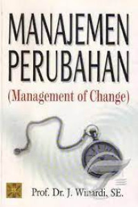 MANAJEMEN PERUBAHAN (MANAGEMENT OF CHANGE)