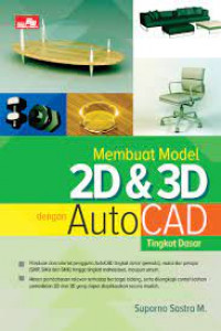 Membuat Model 2D & 3D  dengan AutoCAD tingkat Dasar