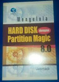 MENGELOLA HARD DISK DENGAN PARTITION MAGIC 8.0