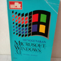 MENGGUNAKAN MICROSOFT WINDOWS 3.1
