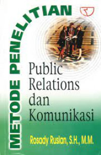 METODE PENELITIAN : Public Relation dan Komunikasi