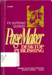PAGEMAKER : Deskstop Publishing