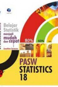 PASW STATISTICS 18 : Belajar Statistik Menjadi Mudah dan Cepat