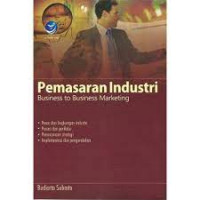 PEMASARAN INDUSTRI ( Business To Business Marketing )