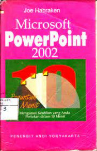 PENUNTUN 10 MENIT MICROSOFT POWERPOINT 2002