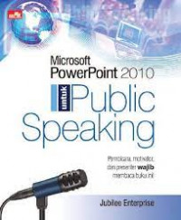 POWER POINT 2010 UNTUK PUBLIK SPEAKING