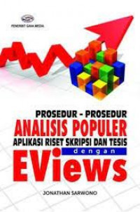 Prosedur-Prosedur Analisis Populer Aplikasi Riset Skripsi Dan Tesis Dengan EViews