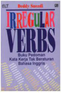 REGULAR VERBS ; Buku Pedoman Kata Kerja tak beraturan Bahasa Inggris