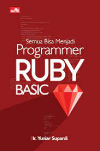 Semua Bisa Menjadi Programmer Ruby Basic