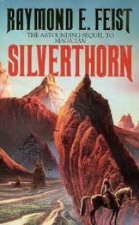 SILVERTHORN : The Astounding Sequel To Magicia