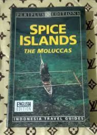 SPICE ISLANDS : The Moluccas